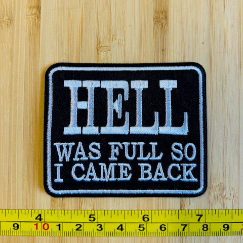 Hell Was Full So I Came Back Word Patch
