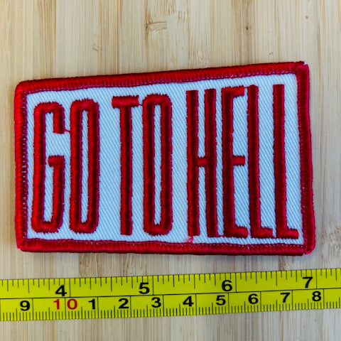 Go To Hell Vintage Word  Patch