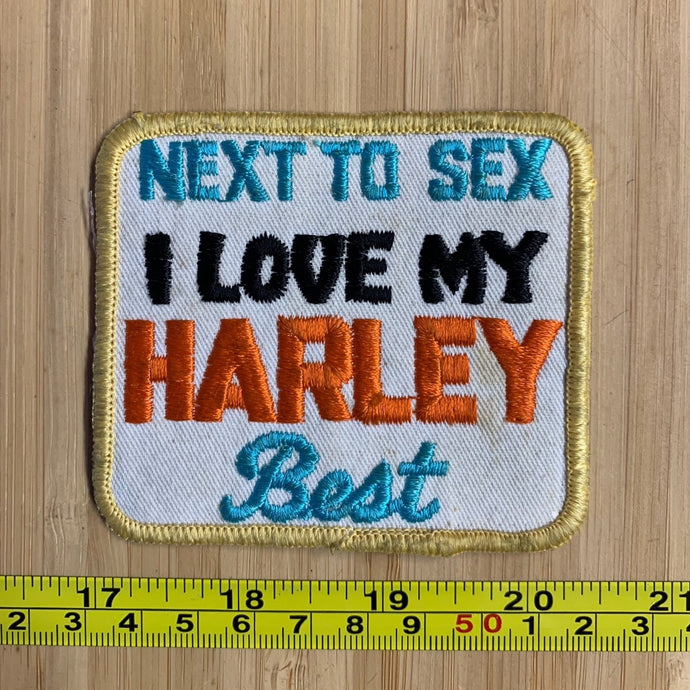 Next To Sex I Love My Harley Best Vintage Patch