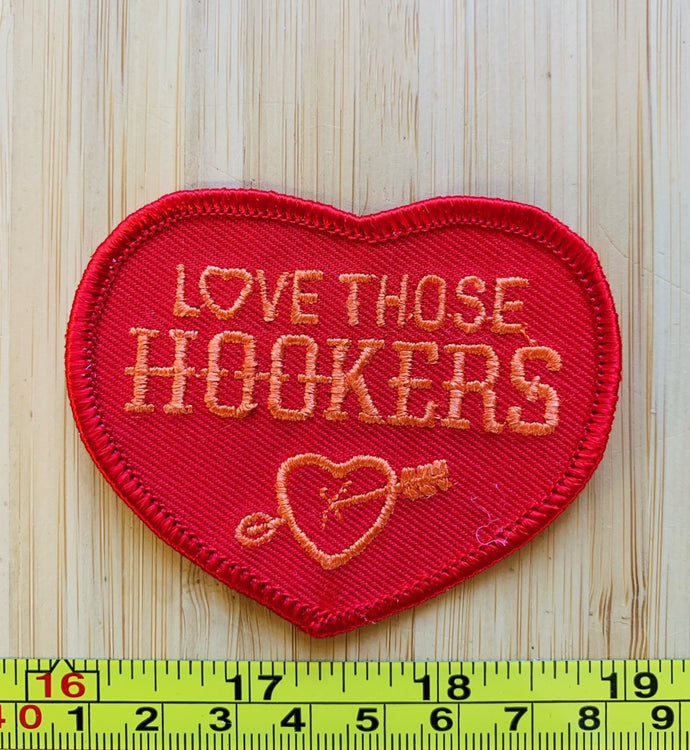 Love Those Hookers Vintage Patch