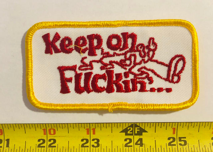 Keep On Fuckin Vintage Patch