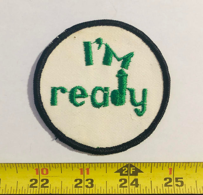 I'm Ready Vintage Patch
