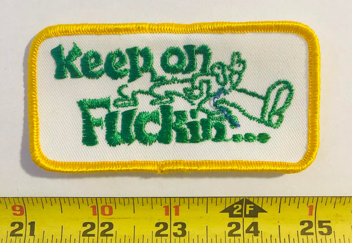 Keep On Fuckin Vintage Patch