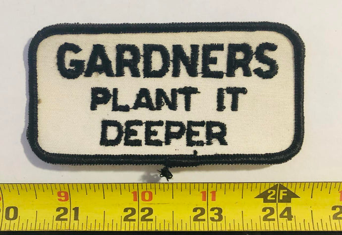 Gardeners Plant it Deeper Vintage Patch