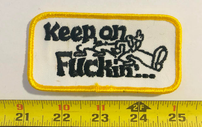 Keep On Fuckin Vintage Patch