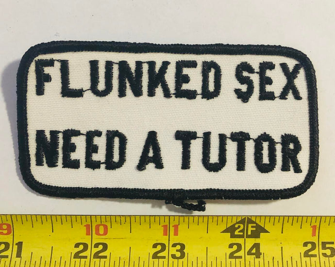 Flunked Sex Need A Tutor Vintage Patch