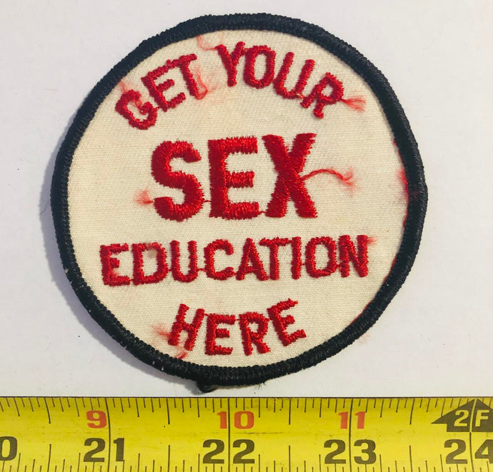 Get Your Sex Education Here Vintage Patch