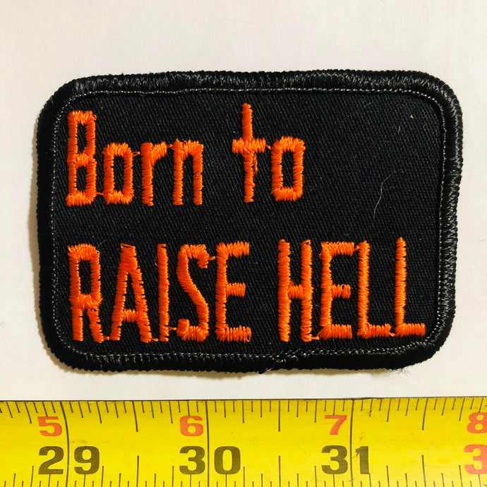 Born to Raise Hell Vintage Patch