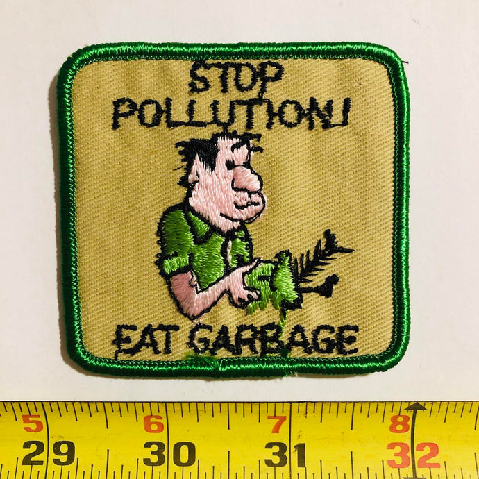 Stop Pollution Eat Garbage Vintage Patch