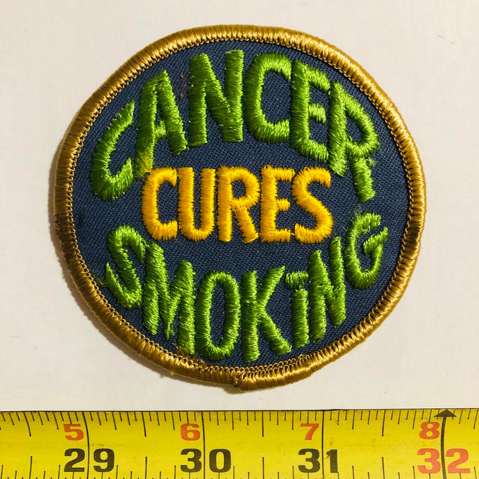Cancer Cures Smoking Vintage Patch
