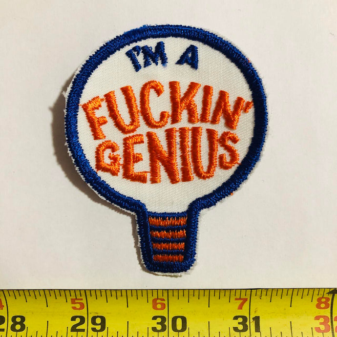 I'm A Fucking Genius Vintage Patch