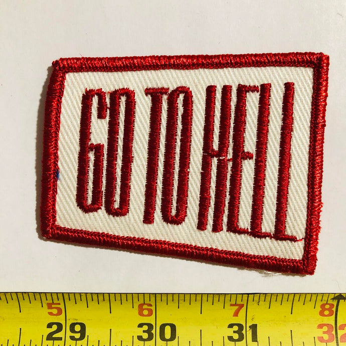 Go To Hell Vintage Patch