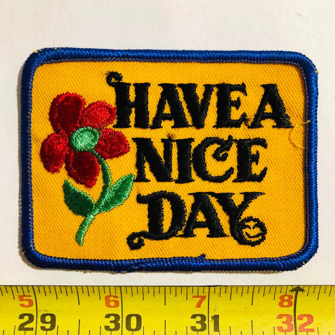 Have A Nice Day Vintage Patch