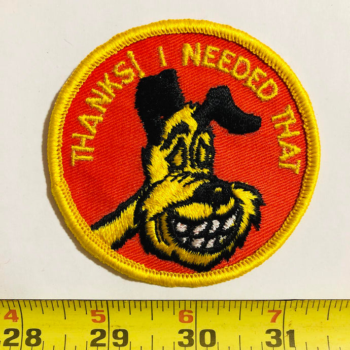 Thanks I Needed That Vintage Patch