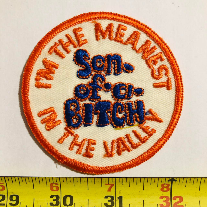 I'm The Meanest In The Valley Vintage Patch