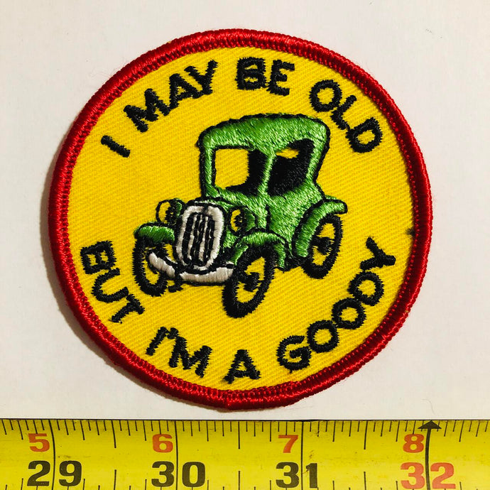 I May Be Old But I'm A Goody Vintage Patch