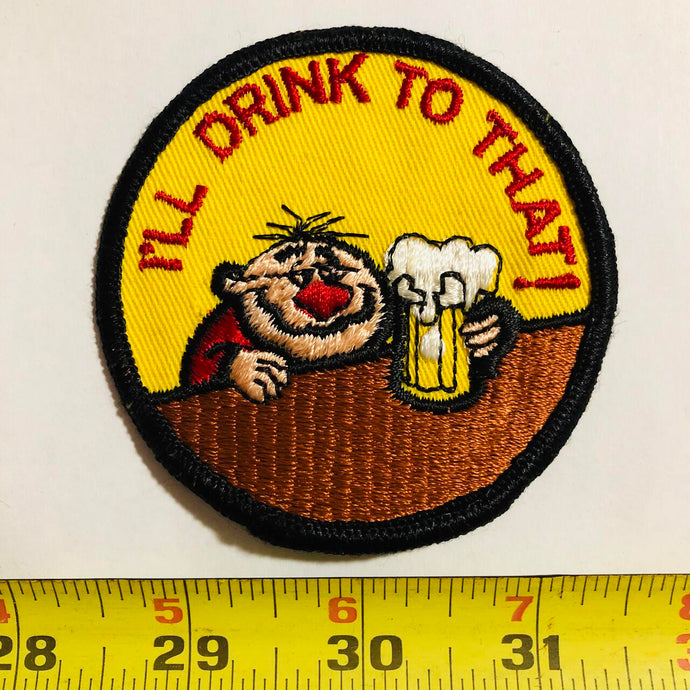 I'll Drink To That Vintage Patch