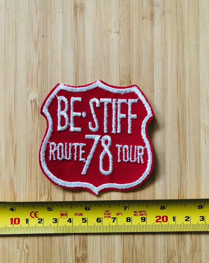 Stiff Records BE STIFF Route 78 Tour Vintage Patch